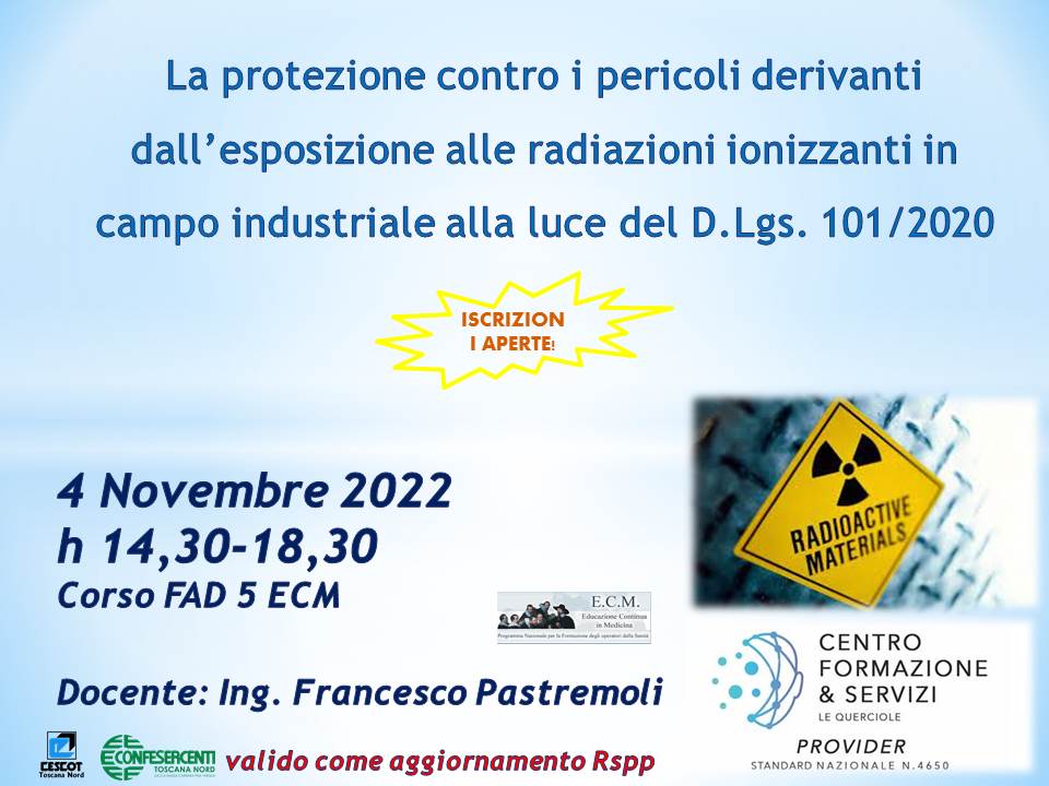 Course Image La protezione contro i pericoli derivanti dall’esposizione alle radiazioni ionizzanti in campo industriale alla luce del D.Lgs. 101/2020